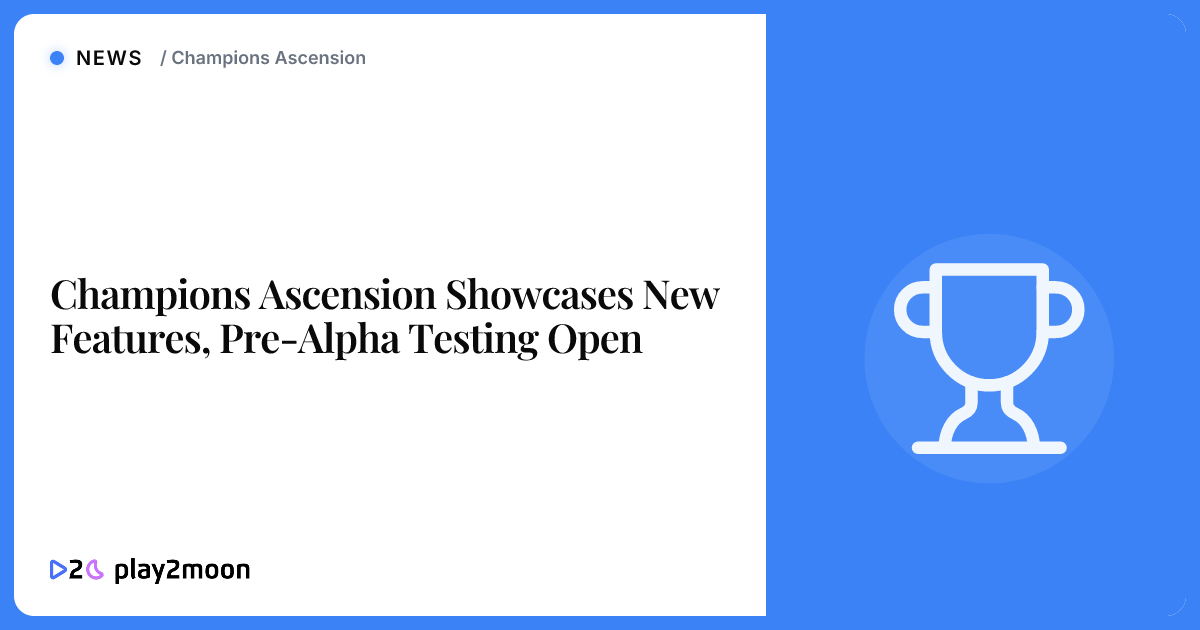 Champions Ascension Showcases New Features, Pre-Alpha Testing Open ...