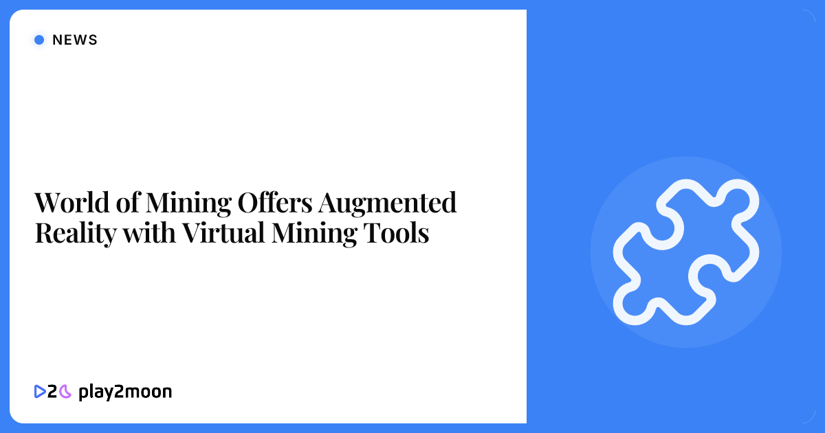World of Mining Offers Augmented Reality with Virtual Mining Tools ...